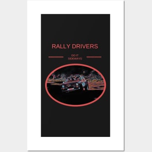 Rally Drivers Do It Sideways - Funny Motorsport Quote Posters and Art